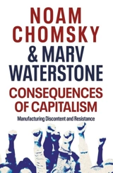 Consequences of Capitalism - Chomsky, Noam, Barsamian, David