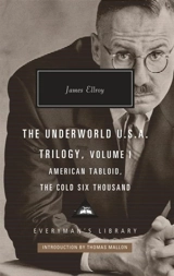 American Tabloid, The Cold Six Thousand : The Underworld U.S.A. Vol. 1 - James Ellroy