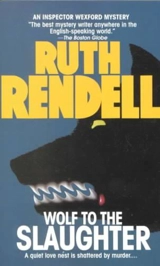 Wolf to the Slaughter - Rendell, Ruth