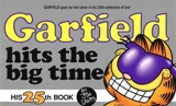 Garfield Hits the Big Time : His 25th Book Vol. 25 - Davis, Jim
