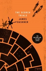 The Scorch Trials : Maze Runner Series Vol. 2 - James Dashner