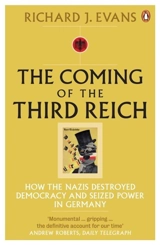 The Coming of the Third Reich - Evans, Richard J.