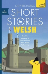 Short Stories in Welsh for Beginners - Richards, Olly