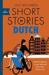 Short Stories in Dutch for Beginners - Richards, Olly