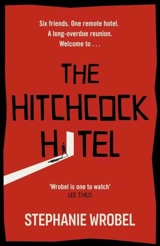 The Hitchcock Hotel - Stephanie Wrobel