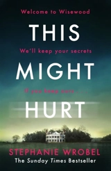 This Might Hurt - Stephanie Wrobel