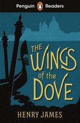 The Wings of the Dove - James, Henry