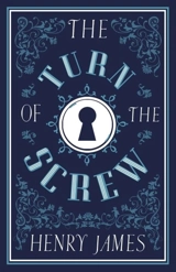 The Turn of the Screw - James, Henry