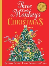 Three Little Monkeys at Christmas - Blake, Quentin (Ill)