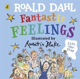 Roald Dahl : Fantastic Feelings - Dahl, Roald,  Blake, Quentin (ILT)