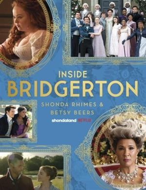 Inside Bridgerton - Shonda Rhimes