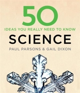 50 Science Ideas You Really Need to Know - Parsons, Paul