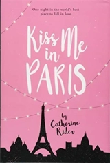 Kiss Me in Paris - Catherine Rider