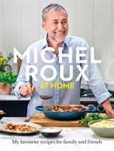 Michel Roux at Home - Roux, Michel Jr