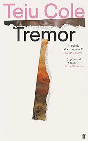 Tremor - Teju Cole