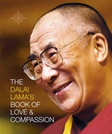 The Dalai Lama's Book of Love and Compassion - Dalaï-Lama