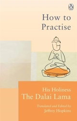 How to Practise - Dalaï-Lama
