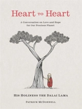 Heart to Heart : A Conversation on Love and Hope for Our Precious Planet - Lama, Dalai