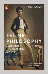 Feline Philosophy - Gray, John