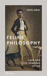 Feline Philosophy - Gray, John
