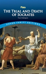 Trial and Death of Socrates : Four Dialogues - Plato