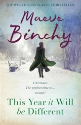 This Year It Will Be Different : Christmas Tales - Maeve Binchy
