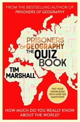 Prisoners of Geography : The Quiz Book - Marshall, Tim