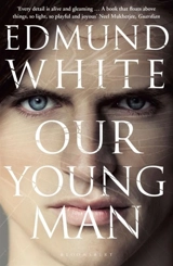 Our Young Man - Edmund White