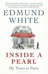 Inside a Pearl - Edmund White