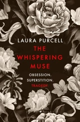 The Whispering Muse - Laura Purcell
