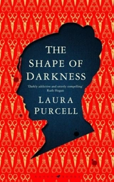 The Shape of Darkness - Laura Purcell