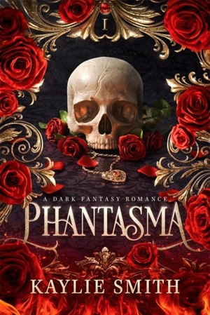 Phantasma Vol. 1 - Kaylie Smith