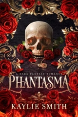 Phantasma Vol. 1 - Kaylie Smith