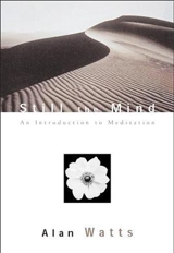 Still the Mind : An Introduction to Meditation - Watts, Alan