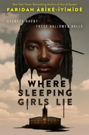 Where Sleeping Girls Lie - Abike-Lyimide, Faridah