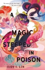 A Magic Steeped in Poison : Book of Tea, Vol.1 Vol. 1 - Lin, Judy I.