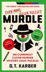Murdle : Even More Killer Puzzles Vol. 3 - Karber, G T