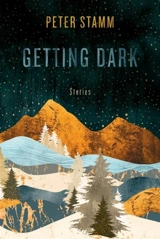 It's Getting Dark : Stories - Peter Stamm