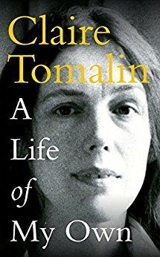 My Own Story : A Biographer's Life - Claire Tomalin