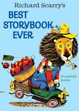 Richard Scarry's Best Storybook Ever - Scarry, Richard (ill)