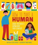 How To Make a Human - Clive Gifford