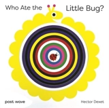Who Ate the Little Bug - Hector Dexet