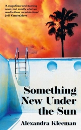Something New Under the Sun - Kleeman, Alexandra