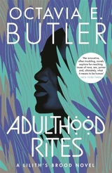 Adulthood Rites Vol. 2 - Butler, Octavia E.