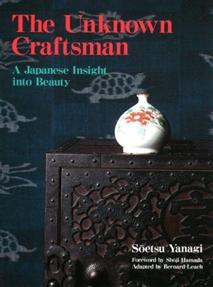 The Unknown Craftsman - Yanagi, Soetsu