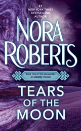 Tears of the Moon - Nora Roberts