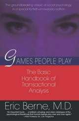 Games People Play - Eric Berne