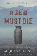 A Jew Must Die - Jacques Chessex