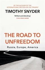 The Road to Unfreedom - Snyder, Timothy