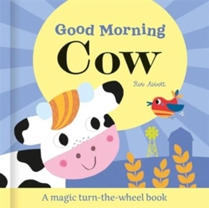Good Morning Cow - Abbott, Rob